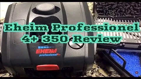 Eheim Professionel 4+ Plus 350 Ultimate Review, Eheim Pro 4 Setup Guide | Eheim Pro 4+ installation